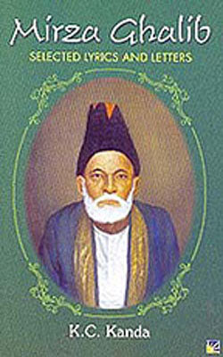 Mirza Ghalib - Selected Lyrics and Letters (URDU Text+Roman with English ranslation)