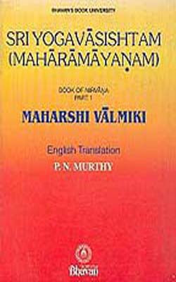 Sri Yogavasishtam  ( Maharamayanam) -  Book of Nirvana: Part 1