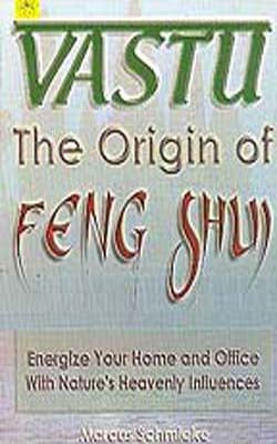 Vastu - The Origin of Feng Shui