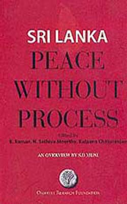 SRI LANKA:  Peace Without Process
