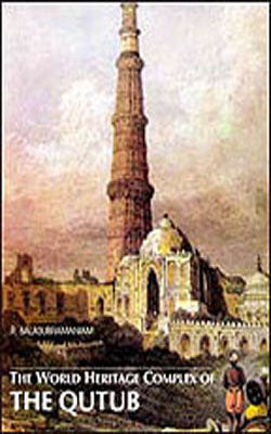 The World Heritage Complex of the Qutub