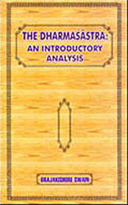 The Dharmasastra - An Introductory Analysis