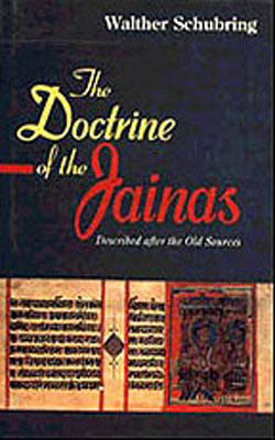 The Doctrine of The Jainas: Described after old sources