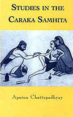 Studies in the Caraka Samhita