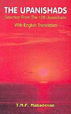 The Upanishads - Selection From The 108 Upanishads