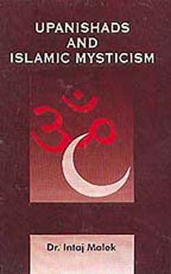 Upanishads and Islamic Mysticism
