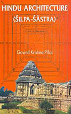 The Hindu Architecture    (Silpa-Sastra)