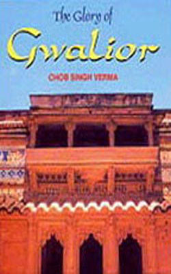 The Glory of Gwalior