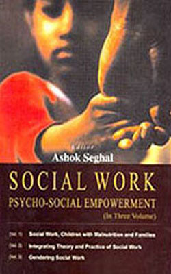 Social Work - Psycho-Social Empowerment    (3 Vol Set)