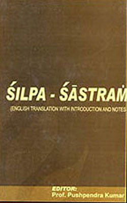 Silpa-Sastram - English Translation with Introduction and Notes