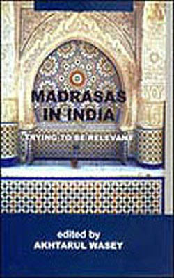 Madrasas in India - Trying to be Relevant