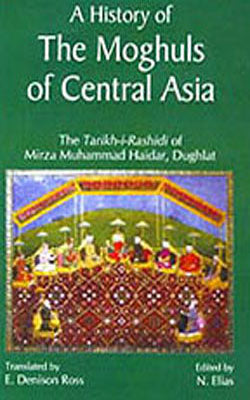 A History of the Moghuls of Central Asia   (Set of  2 Volumes)