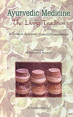 Ayurvedic Medicine  -  The Living Tradition