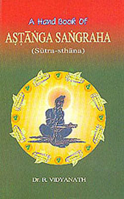 A Hand Book of Astanga Sangraha