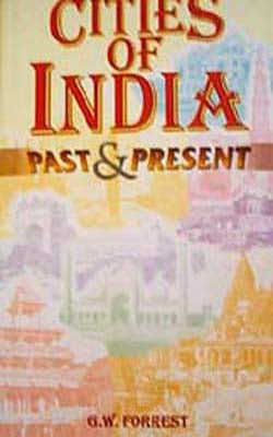 Cities of India: Past & Present