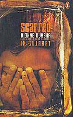 Scarred - Experiments with Violence In Gujarat
