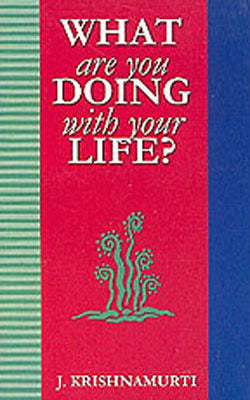 What are you doing with your life?