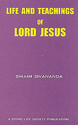 Life and Teachings of Lord Jesus