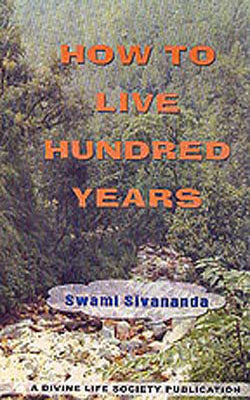 How to Live Hundred Years