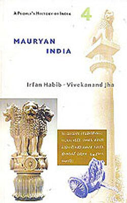 A People's History of India - Vol 5:    Mauryan India
