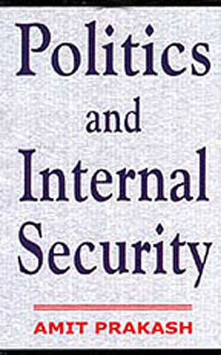 Politics and Internal Security