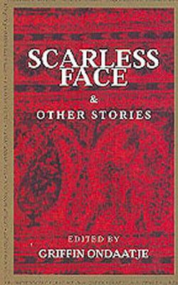 Scarless Face & Other Stories