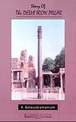 Story of the Delhi Iron Pillar
