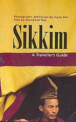 Sikkim - A Traveller's Guide
