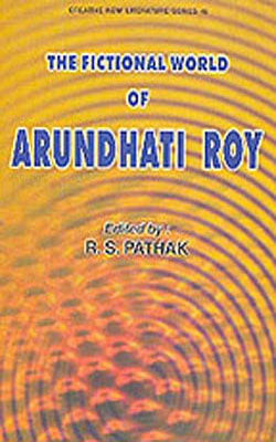 The Fictional World of Arundhati Roy