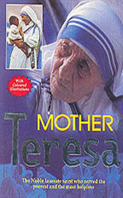 Mother Teresa - With color Illustrations