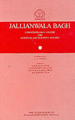Jallianwala Bagh - Commemoration Volume and Amritsar and Our Duty to India
