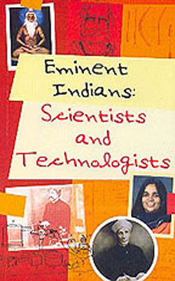 Eminent Indians:  SCIENTISTS and TECHNOLOGISTS