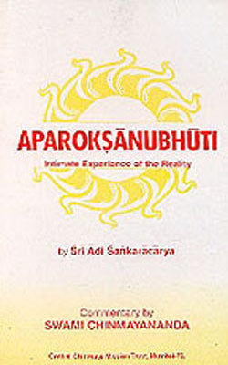 Aparoksanubhuti - Intimate Expereince of the Reality