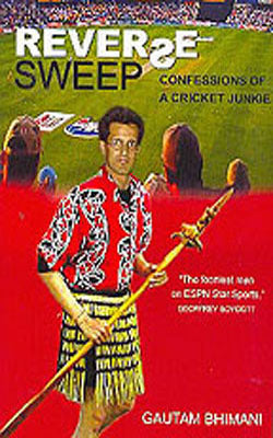 The Reverse Sweep - Confessions of a Cricket Junkie