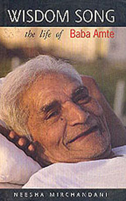 Wisdom Song - The Life of Baba Amte