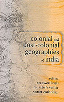 Colonial and Post-Colonial Geographies of India