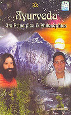 Ayurveda - Its Principles & Philosophies