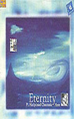 Eternity - Pt. Hariprasad Chaurasia  FLUTE  (Music CD)