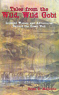 Tales from the Wild, Wild Gobi - Intrepid Women and Adventures