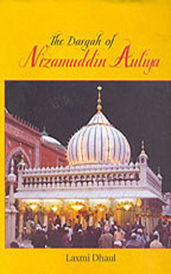 The Dargah of Nizamuddin Auliya