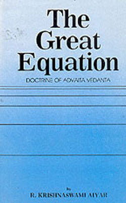 The Great Equation - Doctrine of Advaita Vedanta