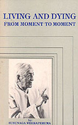 Living and Dying - From Moment to Moment