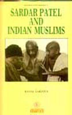 Sardar Patel and Indian Muslims