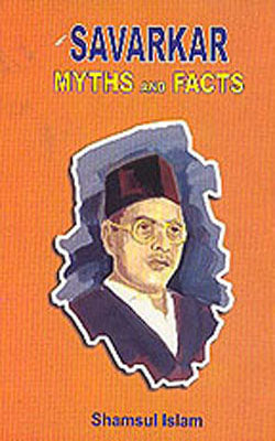 Savarkar - Myths and Facts
