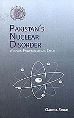Pakistan’s Nuclear Disorder