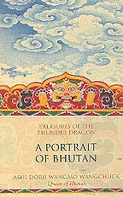 Treasures of the Thunder Dragon- A Portrait of Bhutan