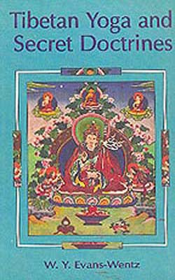 Tibertan Yoga and Secret Doctrines