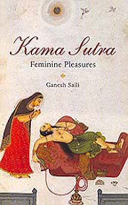 Kama Sutra - Feminine Pleasure