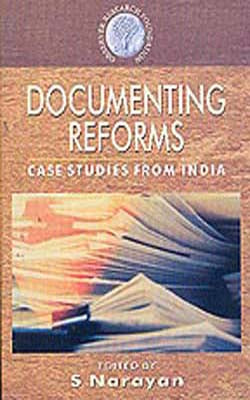 Documenting Reforms - Case Studies from India