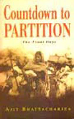Countdown to Partition - The Final Days